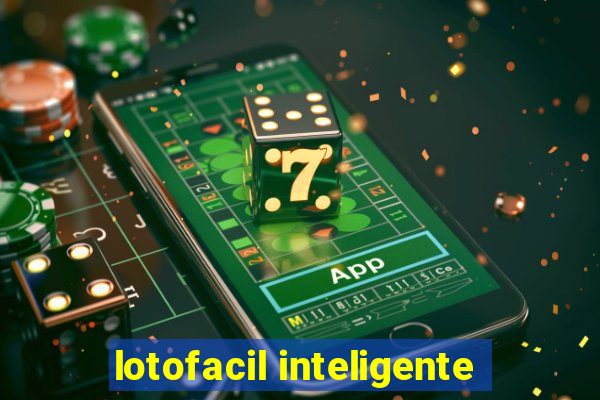 lotofacil inteligente